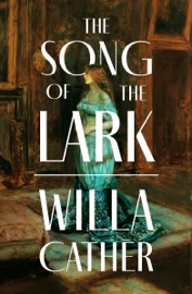 The Song of the Lark - Willa Cather