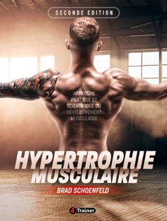 Hypertrophie - 2nde édition by Brad Schoenfeld
