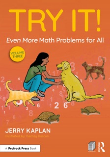 Try It! Even More Math Problems for All by Jerry Kaplan