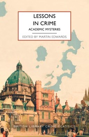 Lessons in Crime: Academic Mysteries - Martin Edwards