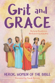 Grit and Grace - Caryn Rivadeneira