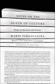 Notes on the Death of Culture - Mario Vargas Llosa