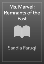 Ms. Marvel: Remnants of the Past