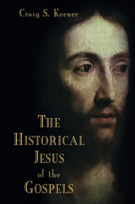 Read: The Historical Jesus of the Gospels Book