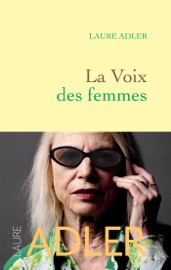 La voix des femmes - Laure Adler