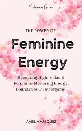 The Power of Feminine Energy