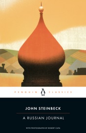 A Russian Journal - John Steinbeck, Robert Capa & Susan Shillinglaw