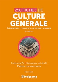 250 fiches de culture générale - Sciences Po - Catégories A et B - Prépas commerciales - Various Authors & Masri Feki