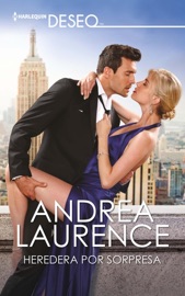Heredera por sorpresa - Andrea Laurence