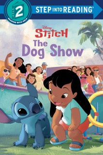 The Dog Show (Disney Stitch) by RH Disney & Disney Storybook Art Team