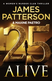 25 Alive - James Patterson & Maxine Paetro