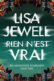 Rien n'est vrai - Lisa Jewell & Adèle Rolland-le Dem