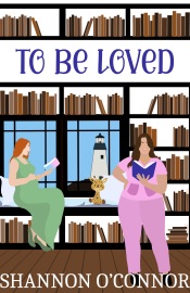 To Be Loved - Shannon O'Connor