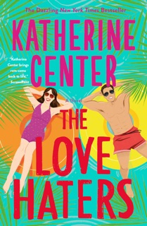 The Love Haters by Katherine Center