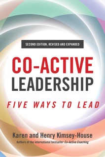 Co-Active Leadership, Second Edition by Karen Kimsey-House & Henry Kimsey-House