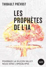 Les prophètes de l'IA