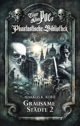 Read: Edgar Allan Poe's Phantastische Book Bibliothek - Folge 6: Grausame Städte 2