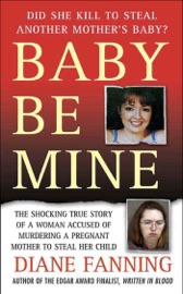 Baby Be Mine - Diane Fanning