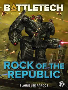 Read: BattleTech: Rock of the Republic Book
