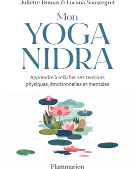 Read: Mon Yoga Nidra. Apprendre à relâcher ses tensions Book physiques, émotionnelles et mentales