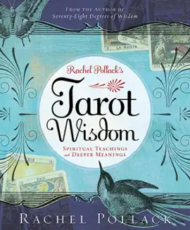 Read: Rachel Pollack's Book Tarot Wisdom