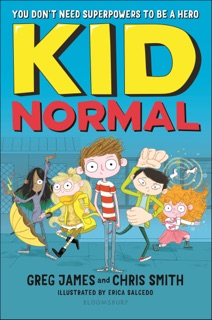 Kid Normal by Greg James & Chris Smith