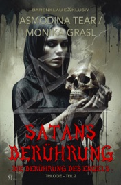 Satans Berührung – Trilogie, Teil 2: Die Berührung des Engels - Asmodina Tear & Monika Grasl