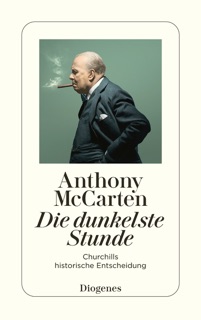 Die dunkelste Stunde by Anthony McCarten, Wolfram Ströle & Henning Dedekind