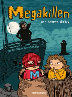 Megakillen och havets skräck by Martin Olczak