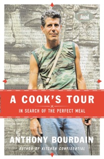 A Cook's Tour by Anthony Bourdain