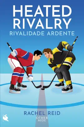 Heated Rivalry: Rivalidade Ardente