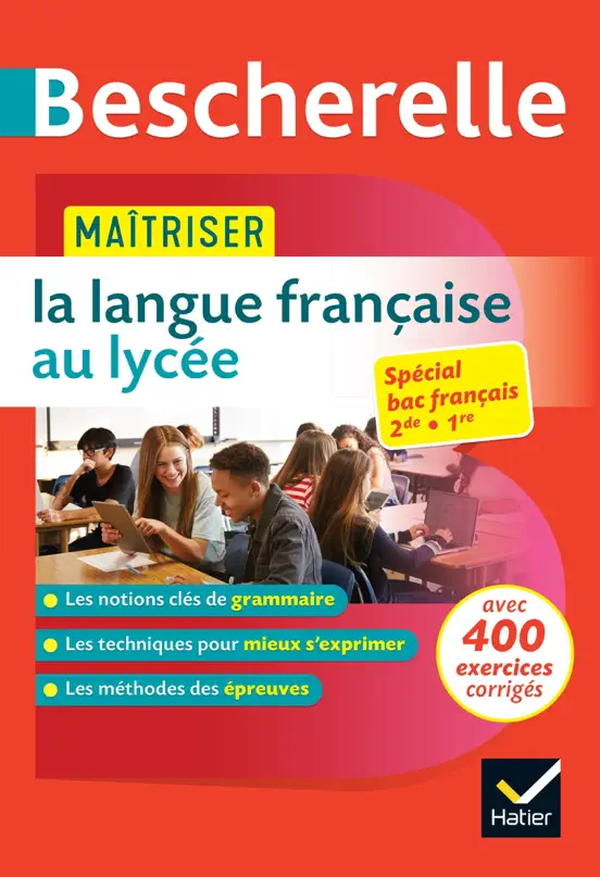 Bescherelle - Maîtriser la langue française au lycée (2de, 1re)
