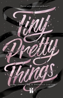 Tiny Pretty Things by Sona Charaipotra & Dhonielle Clayton