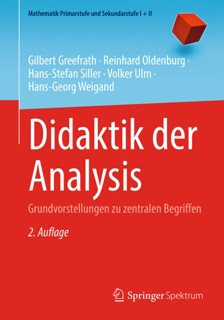 Didaktik der Analysis by Gilbert Greefrath, Reinhard Oldenburg, Hans-Stefan Siller, Volker Ulm & Hans-Georg Weigand