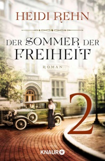 Der Sommer der Freiheit 2 by Heidi Rehn