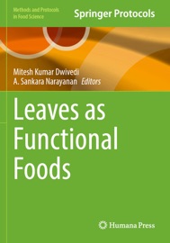Leaves as Functional Foods - Mitesh Kumar Dwivedi & A. Sankara narayanan