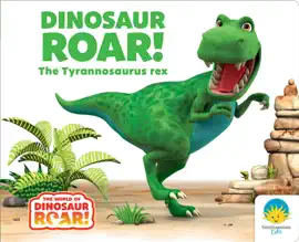Read: Dinosaur Book Roar! The Tyrannosaurus rex