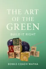 The Art of the Green: Build It Right