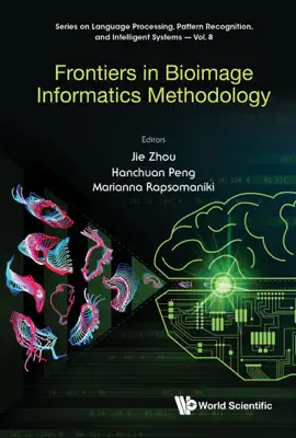 Read: FRONTIERS IN BIOIMAGE INFORMATICS Book METHODOLOGY
