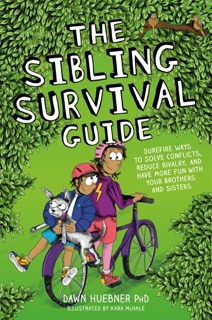 The Sibling Survival Guide by Dawn Huebner & Kara McHale