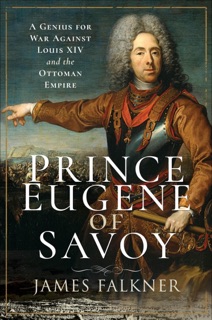 Prince Eugene of Savoy by James Falkner