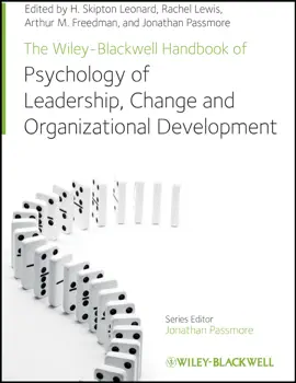 Read: The Wiley-Blackwell Book Handbook of the Psychology of Leadership, Change, and Organizational Development