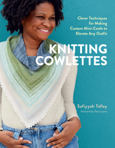 Knitting Cowlettes - Safiyyah Talley &amp; Patty Lyons Cover Art