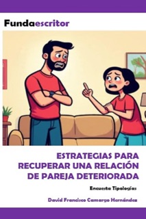 Estrategias para recuperar una relación de pareja deteriorada by Dafra