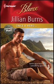 Once a Hero . . . - Jillian Burns