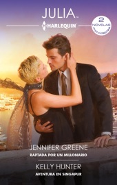 Raptada por un millonario - Aventura en Singapur - Jennifer Greene & Kelly Hunter