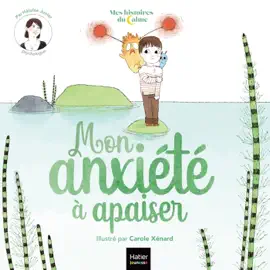 Read: Mes histoires du calme - Book Mon anxiété à apaiser