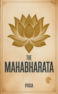 THE MAHABHARATA by Vyasa