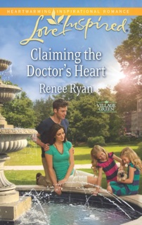Claiming the Doctor's Heart by Renee Ryan