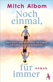 Noch einmal, für immer by Mitch Albom